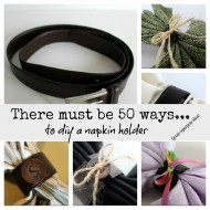 50 plus ways to diy a napkin ring