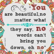 You are beautiful
